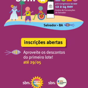 Inscrições Abertas — 21º Congresso Brasileiro de Neurologia Infantil